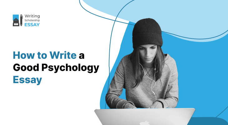 How to Write a Good Psychology Essay: A No-Nonsense Guide